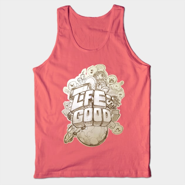 Life Is Good (sketch) Tank Top by Samax